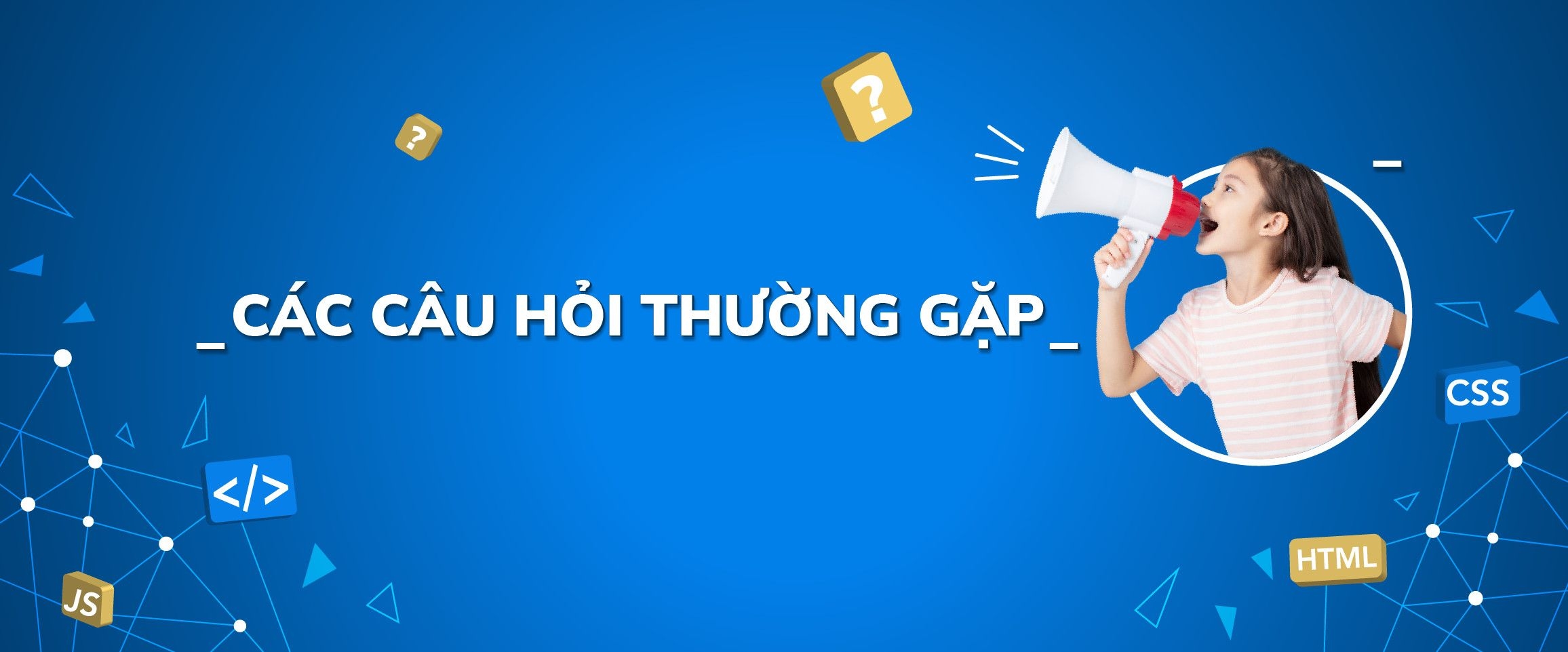 câu hỏi thường gặp